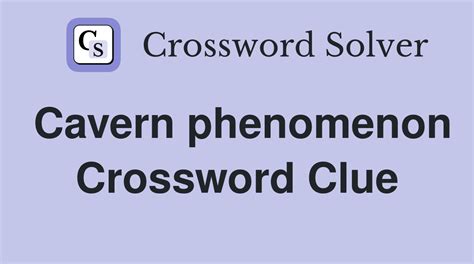 CAVERN crossword clue